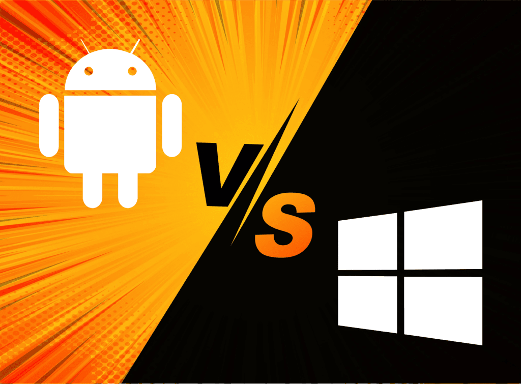Windows vs Android